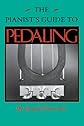 The Pianist's Guide to Pedaling (Midland Book)