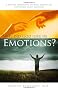 Why Did God Give Us Emotions?: A Biblical Perspective on What Science Has Discovered about Emotions