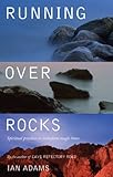 Running over rocks : spiritual practices to transform tough times