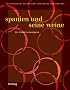 Spanien und seine Weine: Von Klassik bis Avantgarde (Handb�cher)
