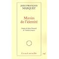 Miroirs de l'identit� : La litt�rature hant�e par la philosophie