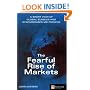 The Fearful Rise of Markets: Short View of Global Bubbles and Synchronised Meltdowns