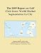 The 2009 Report on Golf Club Irons: World Market Segmentation by City