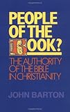 People of the Book?: The Authority of the Bible in Christianity