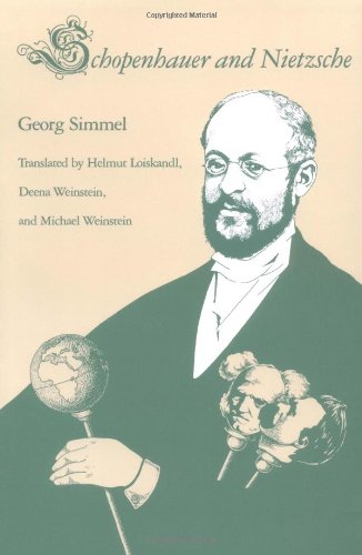 Schopenhauer and Nietzsche (International Nietzsche Studies), by Georg Simmel