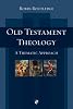 Old Testament Theology: A Thematic Approach Old Testament Theology: A Thematic Approach