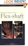 Making the Most of Your Flex-shaft