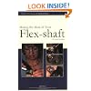 Making the Most of Your Flex-shaft