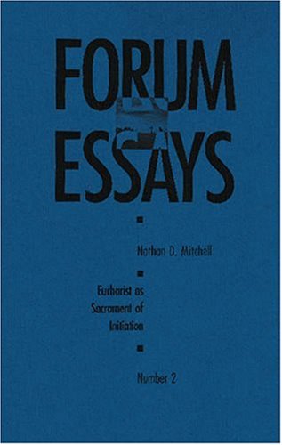 Eucharist as Sacrament of Initiation: Forum Essay #2 (Forum Essays, No 2) (Forum Essays, No 2) under Sacraments in The Books Store