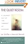 The Quiet Room: A Journey Out of the Torment of Madness