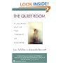 The Quiet Room: A Journey Out of the Torment of Madness