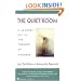 The Quiet Room: Journey Out of the Torment of Madness