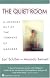 The Quiet Room: A Journey Out of the Torment of Madness