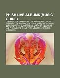 Phish Live Albums (Music Guide): Livephish.com Downloads, Live Phish Series, Joy, at the Roxy, Live Phish Volume 13, Colorado `88