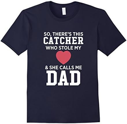 Men's There's A Catcher Who Stole My Heart She Calls Me Dad Father's Day Softball T-Shirt 2XL Navy