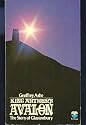 King Arthur's Avalon: The Story of Glastonbury