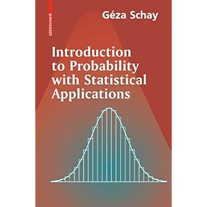 【クリックで詳細表示】Introduction to Probability with Statistical Applications [ペーパーバック]