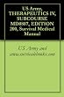 US Army, THERAPEUTICS IV, SUBCOURSE MD0807, EDITION 200, Survival Medical Manual