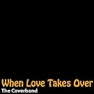 When Love Takes Over - Single