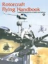 Rotorcraft Flying Handbook [ROTORCRAFT FLYING HAND]