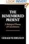 The Remembered Present: A Biological Theory of Consciousness
