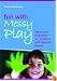 Fun with Messy Play: Ideas and Activities for Children With Special Needs