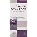 Microsoft� Office 2007 - Word, Excel et PowerPoint