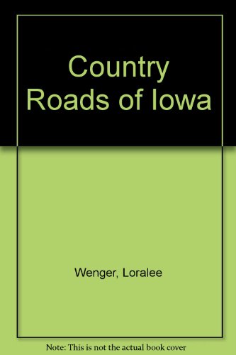 Country Roads of Iowa