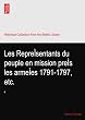 Les RepreÌsentants du peuple en mission preÌs les armeÌes 1791-1797, etc.: 4