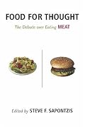 Food for Thought: The Debate over Eating Meat (Contemporary Issues (Prometheus))