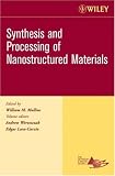 Synthesis and Processing of Nanostructured Materials, Ceramic Engineering and Science Proceedings, Cocoa Beach (Ceramic Engineering and Science Proceedings)