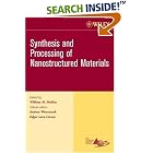 Synthesis and Processing of Nanostructured Materials, Ceramic Engineering and Science... by  Andrew Wereszczak, Edgar Lara-Curzio, and William M. Mullins