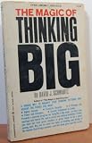 The Magic of Thinking Big