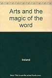 Arts and the magic of the word