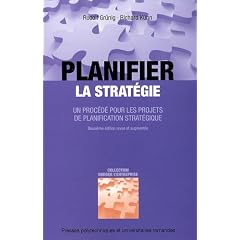 Planifier la strat�gie : Un proc�d� pour les projets de planification strat�gique