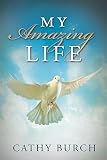 My Amazing Life