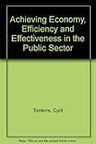 Achieving economy, efficiency and effectiveness in the public sector