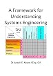 A Framework for Understanding Systems Engineering