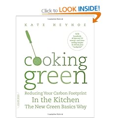 Cooking Green: The Essential Guide to Reducing Your Carbon Footprint in the Kitchen
