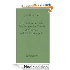 Ausgew�hlte Aufs�tze �ber Fragen der Gestalt des Buches und der Typographie