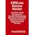 CRM 100 Success Secrets - 100 Most Asked Questions on Customer Relationship Management Software, Solutions, Systems, Applications and Services