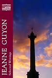 Jeanne Guyon: Selected Writings (Classics of Western Spirituality)