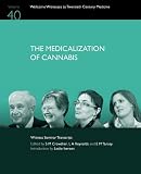 The medicalization of cannabis : the transcript of a Witness Seminar held by the Wellcome Trust Centre for the History of Medicine at UCL, London, on 24 March 2009