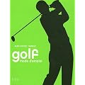 Golf, mode d'emploi (broch�)