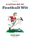 A little bit of football wit