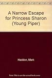 A narrow escape for Princess Sharon