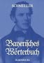 Bayerisches W�rterbuch: 7. Neudr. d. v. G. Frommann bearb. 2. Ausg. M�nchen 1872-77. Mit einer wissenschaftlichen Einleitung zur Ausgabe Leipzig 1939 ... Mausser und mit einem Vorwort von Otto Basler