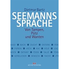 Seemannssprache: Von Tampen, P�tz und Wanten