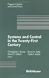 Systems and Control in the Twenty-First Century (Progress in Systems and Control Theory)