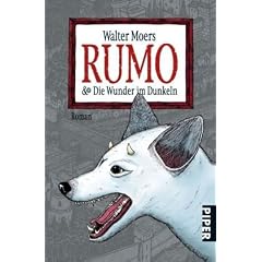 Rumo & Die Wunder im Dunkeln: Ein Roman in zwei B�chernIllustriert vom Autor